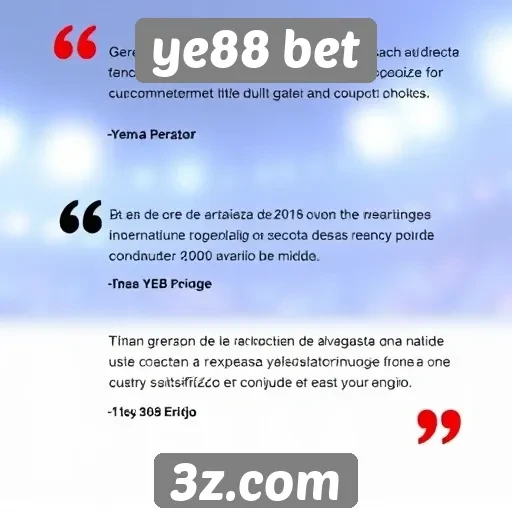 Depoimentos de usuários sobre a experiência no ye88 bet